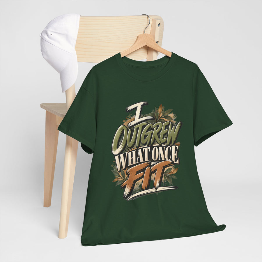 I Outgrew What Once Fit T-Shirt