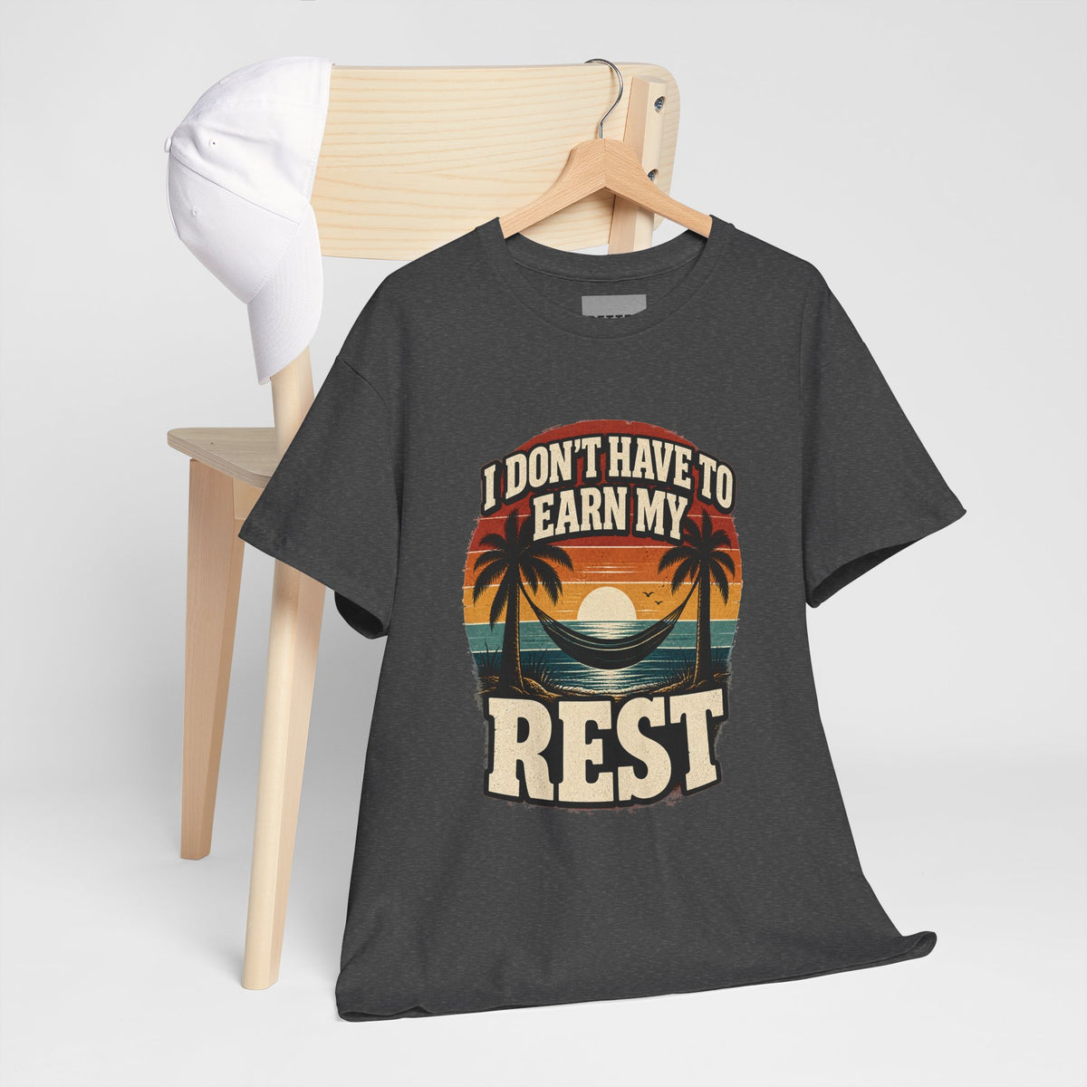 I Don't Have to Earn My Rest T-Shirt