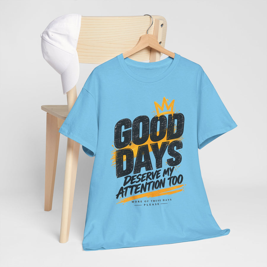 Good Days T-Shirt
