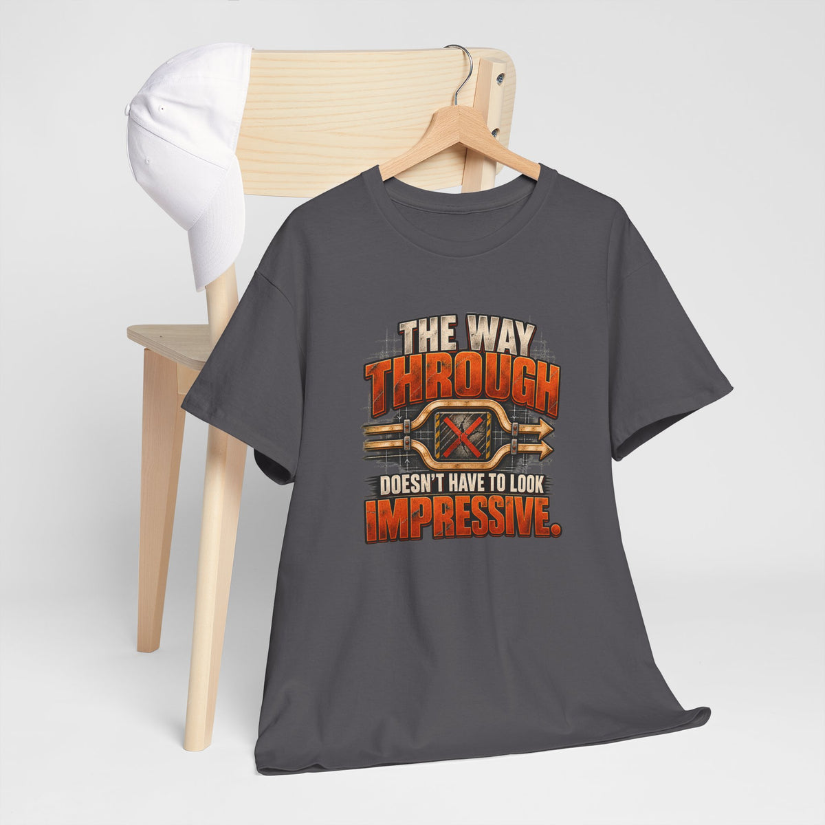 The Way Through Doesn't Have to Look Impressive T‑Shirt