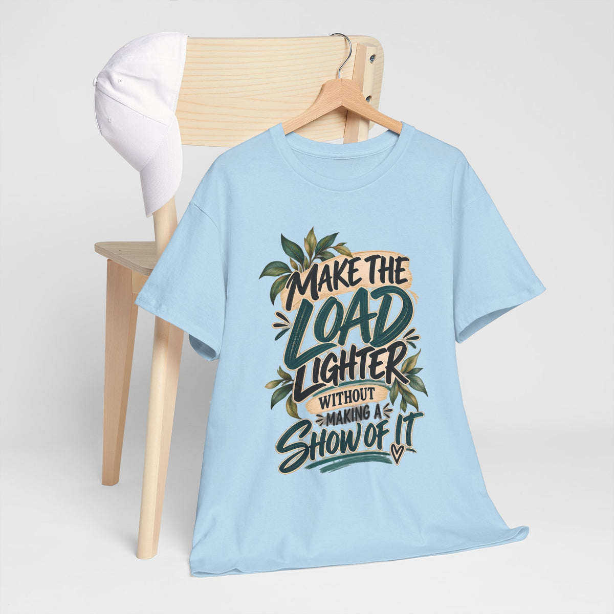 Make the Load Lighter Without Making a Show of It  Tee