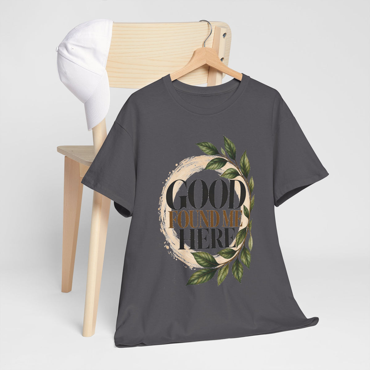 Good Found Me Here T-Shirt
