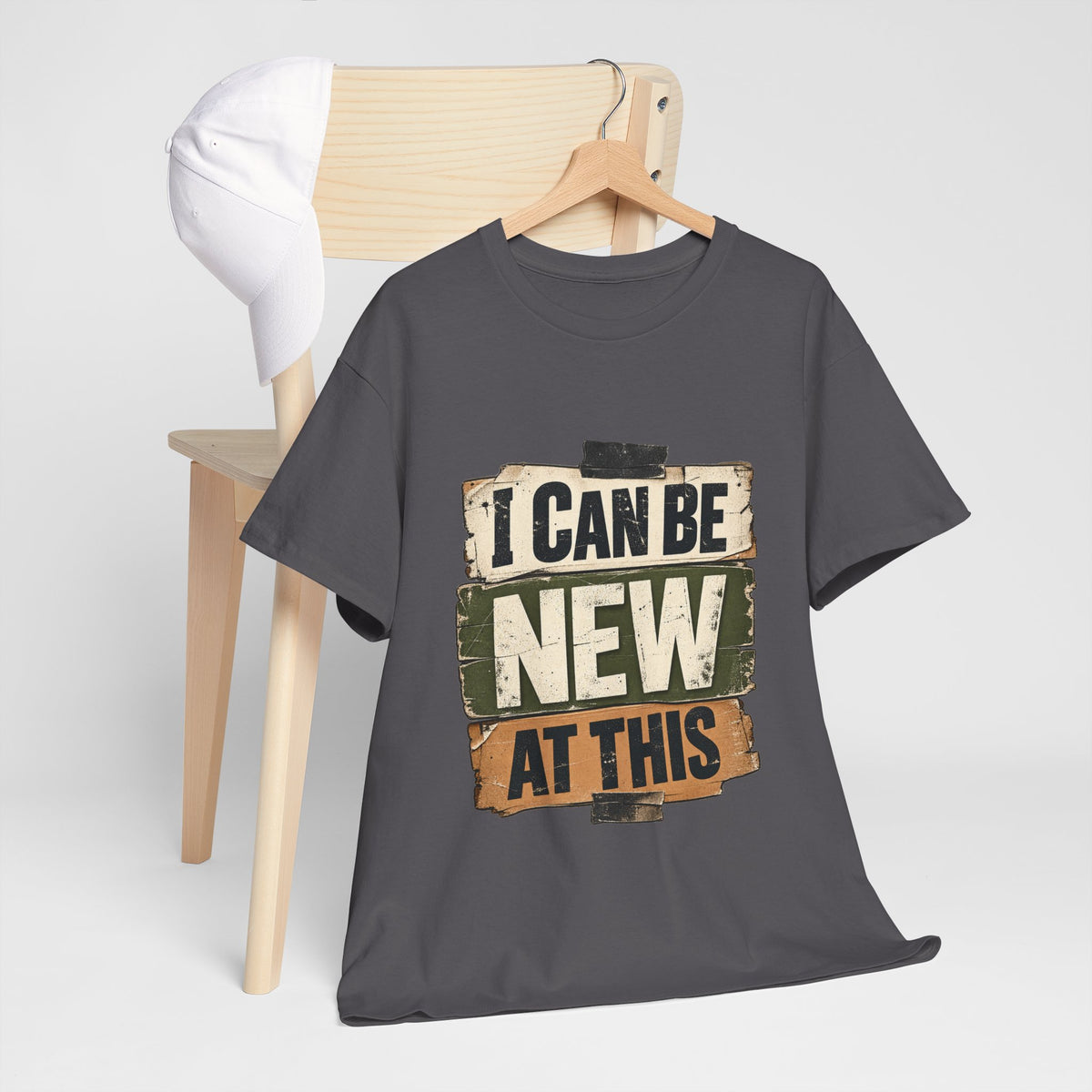 I Can Be New At This T-Shirt