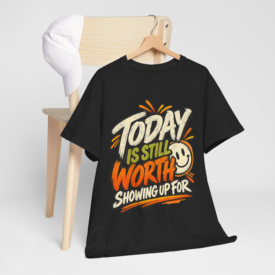 Showing Up T-Shirt