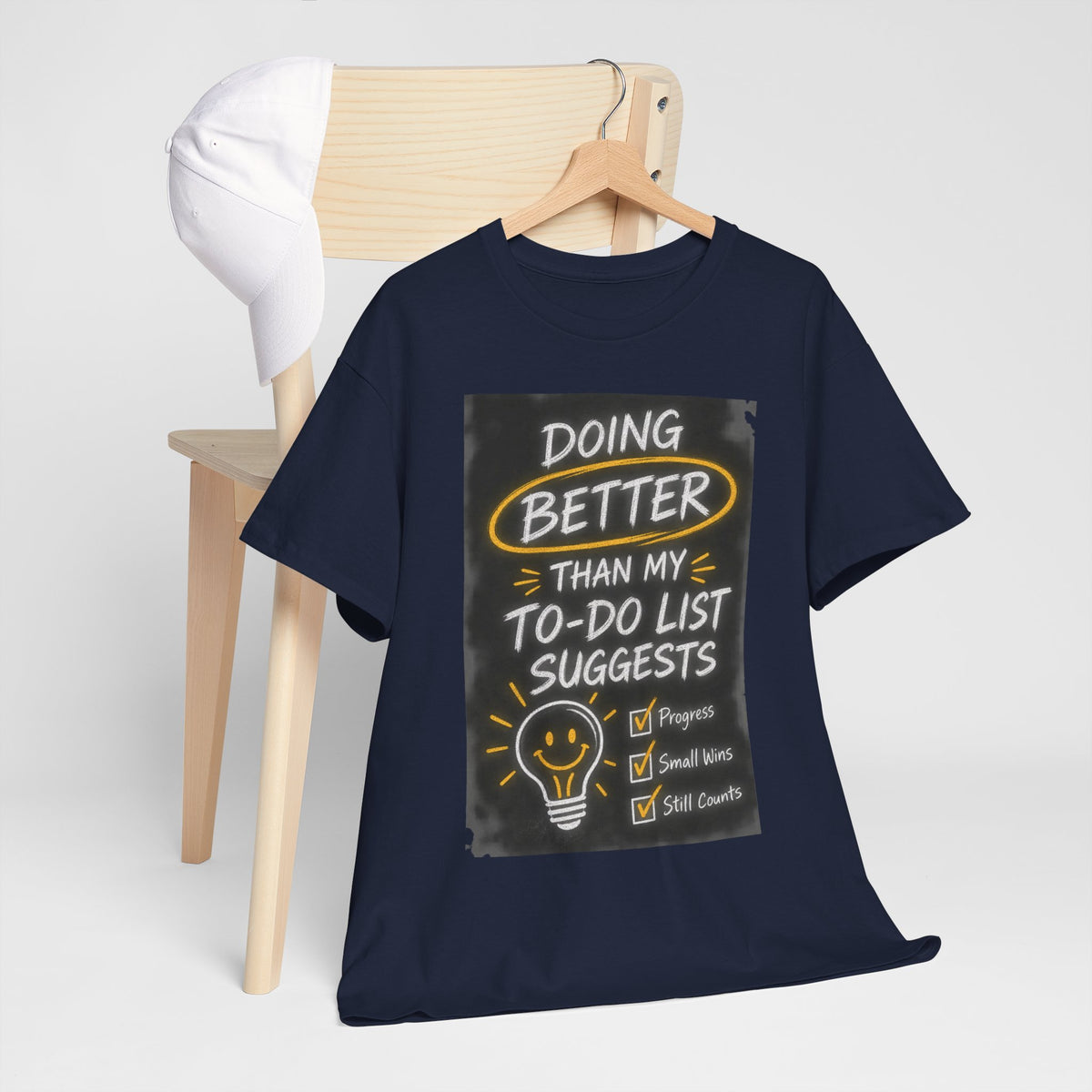 Doing Better Than My To-Do List Suggests T-Shirt
