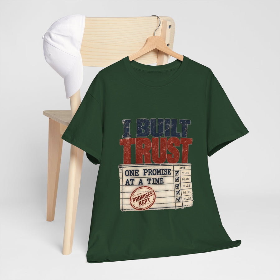 I Built Trust: Promises Kept T-Shirt